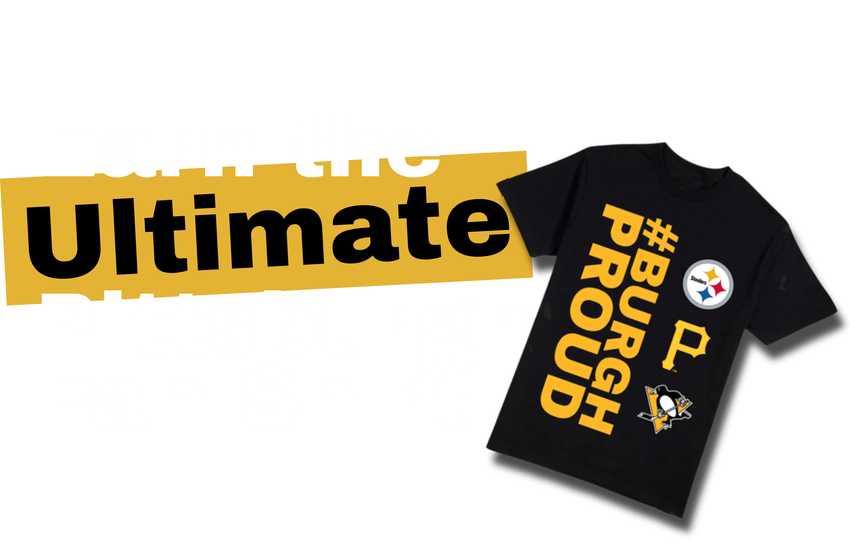 Earn the Ultimate Pittsburgh Fan Shirt